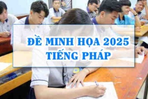 Đề minh họa môn Tiếng Pháp 2025 thi tốt nghiệp THPT